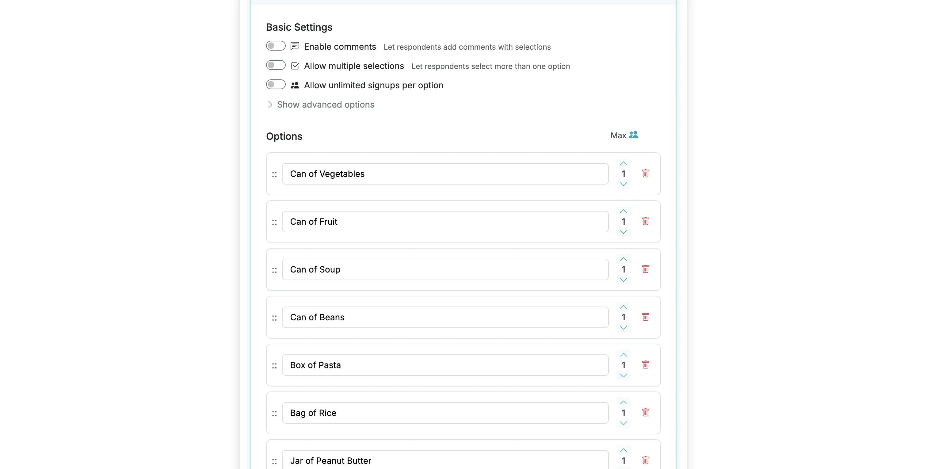 Screenshot showing When creating/editing your form, each option will have a Max Response column that you can adjust. If you do not see this column, disable the 'Allow unlimited signups' toggle.