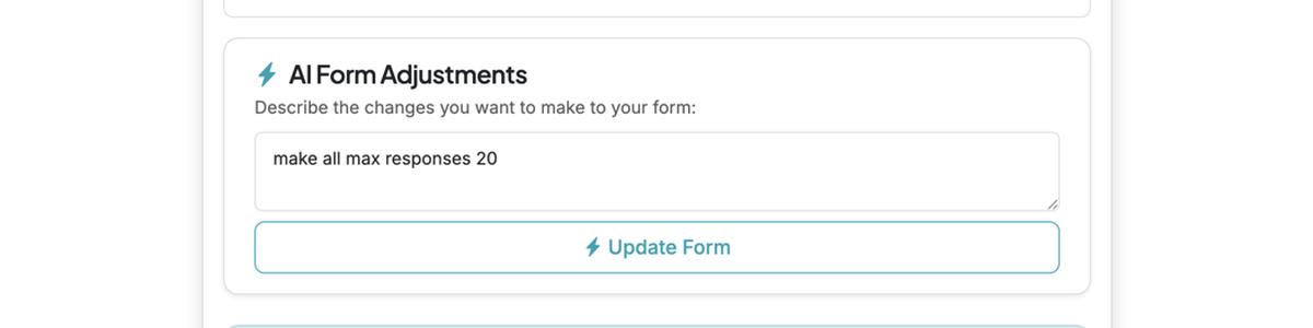 Screenshot showing You can use the AI Form Adjustments to make bulk adjustments to Max Responses. Adjusting individual controls is recommended for small or individual item adjustments.