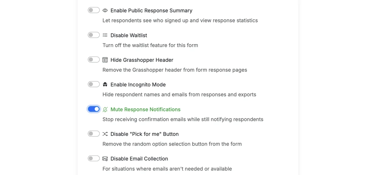 Screenshot showing Scroll down to Form Settings and enable 'Mute Response Notifications' to disable email notifications sent to form creators (including any shared form collaborators). Confirmation emails will still be sent to respondents.