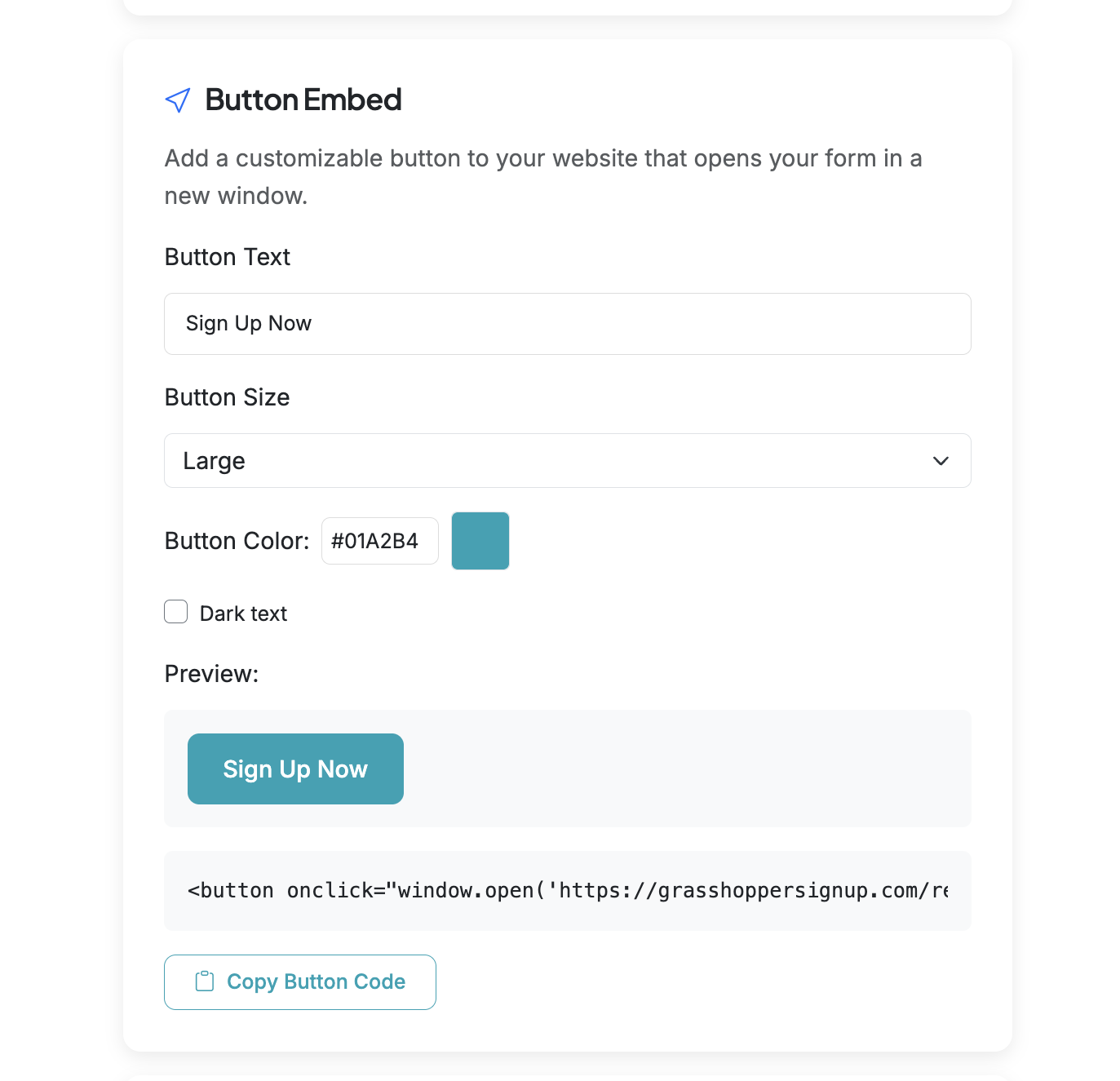 Screenshot showing There are several embed options. First, you can just embed a button that opens your form. This can be found in the Button Embed section.