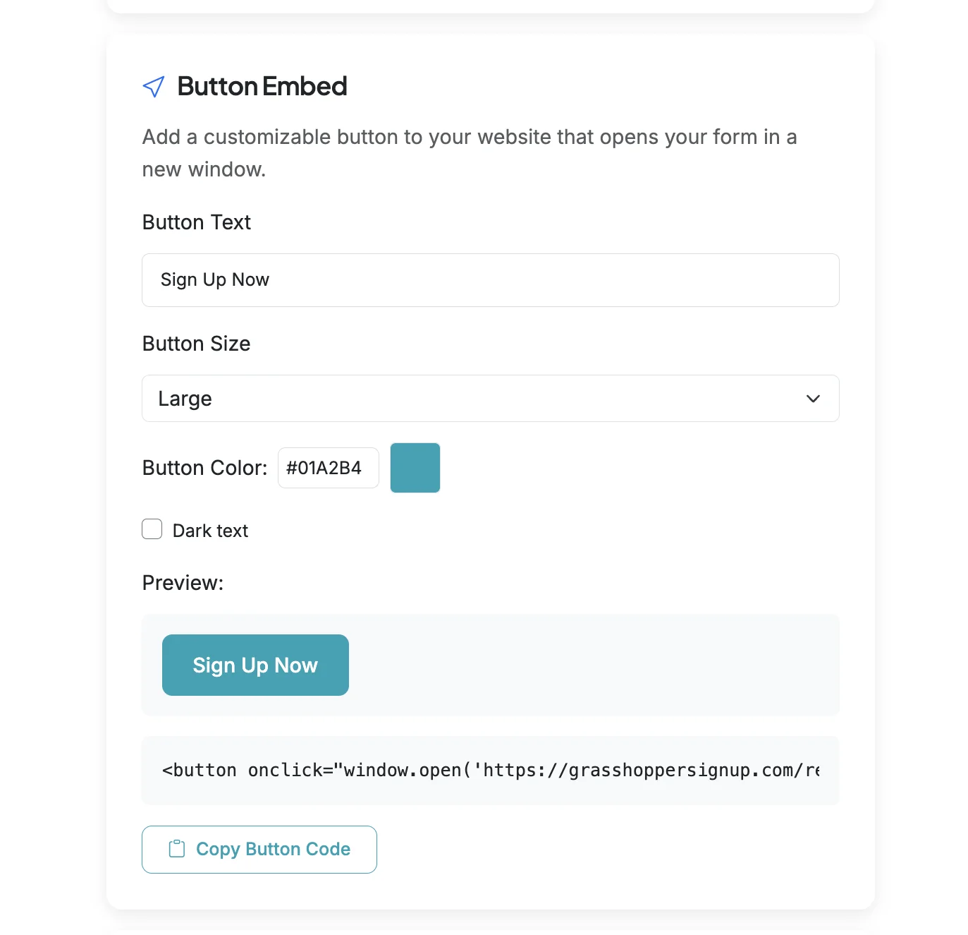 Screenshot showing There are several embed options. First, you can just embed a button that opens your form. This can be found in the Button Embed section.