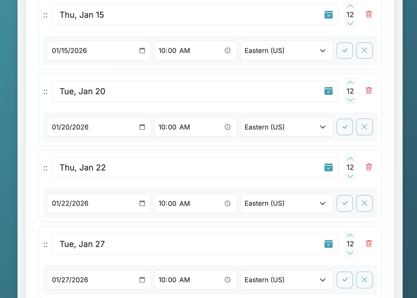 Screenshot showing When dates/times are found or set, the calendar icon will turn teal with a check.