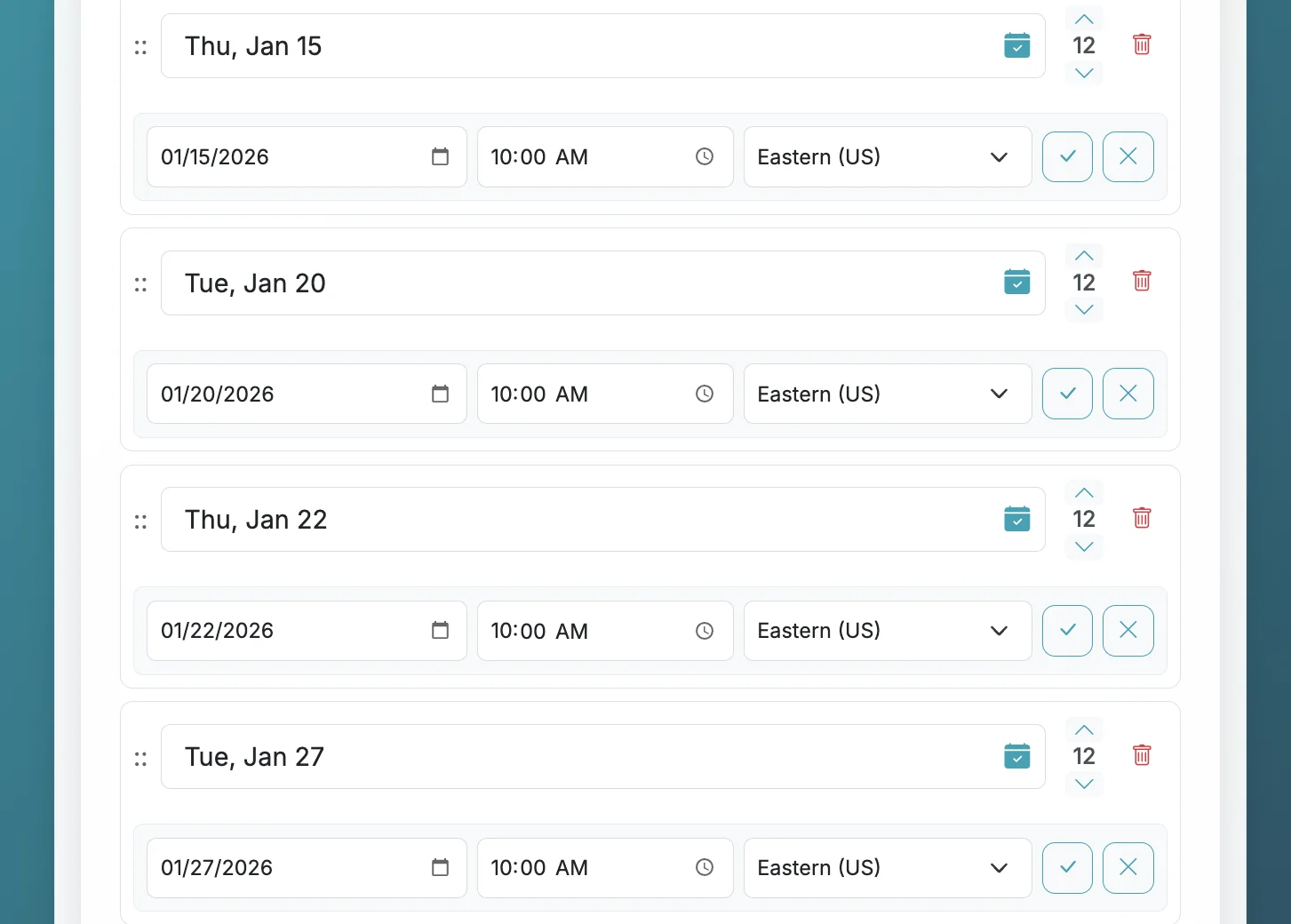 Screenshot showing When dates/times are found or set, the calendar icon will turn teal with a check.