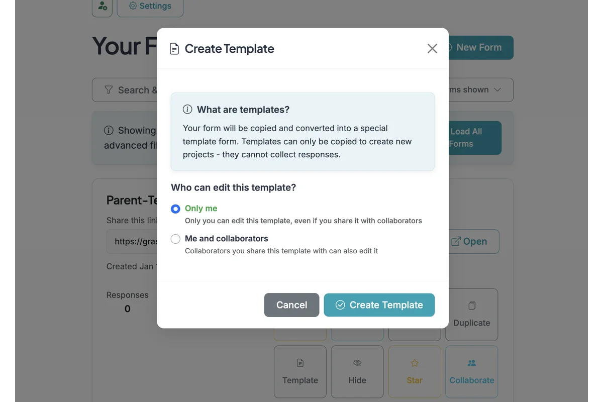 Screenshot showing When you create a template, your form is duplicated to a new form that is a special Template only form. This new Template form cannot be submitted, and can only be used to make copies of the template. In Template settings you can choose whether collaborators (only those you specifically share the template with in collaboration settings) to modify the template.